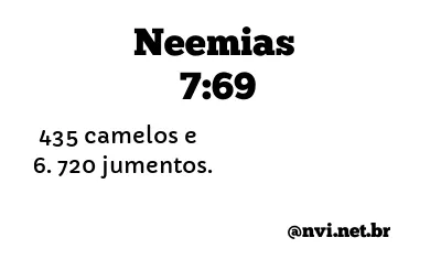 NEEMIAS 7:69 NVI NOVA VERSÃO INTERNACIONAL