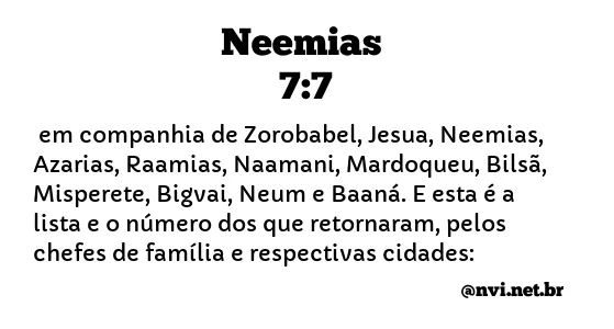 NEEMIAS 7:7 NVI NOVA VERSÃO INTERNACIONAL