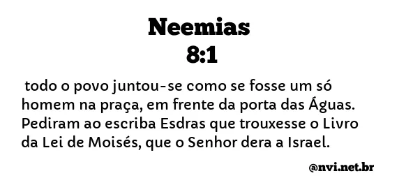 NEEMIAS 8:1 NVI NOVA VERSÃO INTERNACIONAL