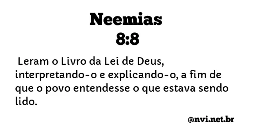NEEMIAS 8:8 NVI NOVA VERSÃO INTERNACIONAL