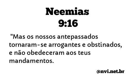 NEEMIAS 9:16 NVI NOVA VERSÃO INTERNACIONAL