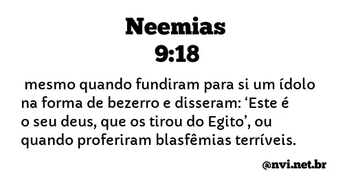 NEEMIAS 9:18 NVI NOVA VERSÃO INTERNACIONAL