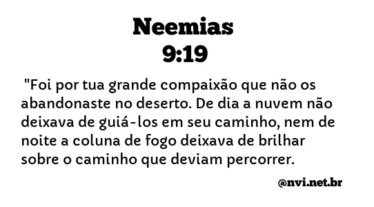 NEEMIAS 9:19 NVI NOVA VERSÃO INTERNACIONAL