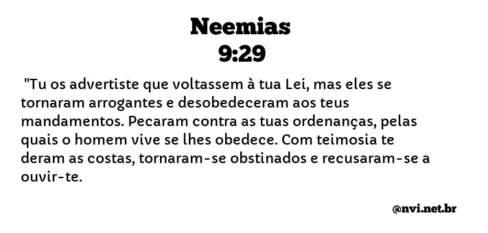 NEEMIAS 9:29 NVI NOVA VERSÃO INTERNACIONAL