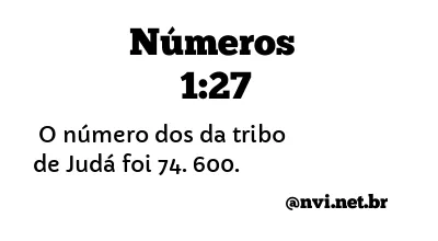 NÚMEROS 1:27 NVI NOVA VERSÃO INTERNACIONAL