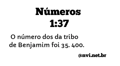 NÚMEROS 1:37 NVI NOVA VERSÃO INTERNACIONAL