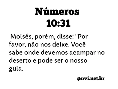 NÚMEROS 10:31 NVI NOVA VERSÃO INTERNACIONAL