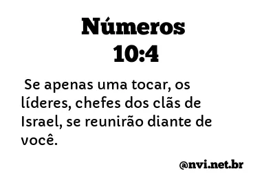 NÚMEROS 10:4 NVI NOVA VERSÃO INTERNACIONAL