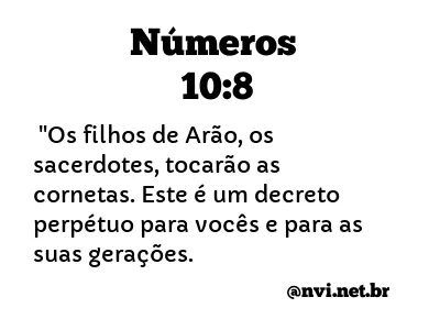 NÚMEROS 10:8 NVI NOVA VERSÃO INTERNACIONAL