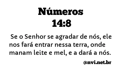 NÚMEROS 14:8 NVI NOVA VERSÃO INTERNACIONAL