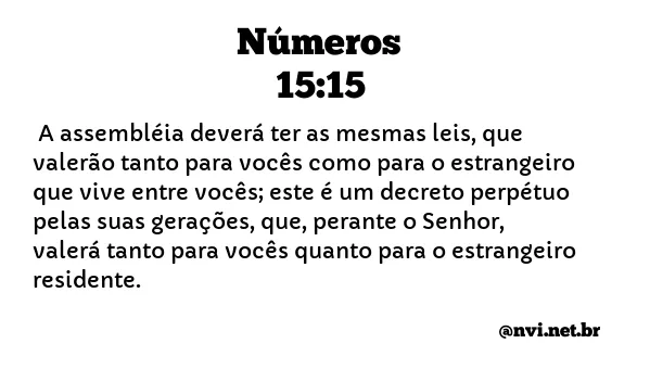 NÚMEROS 15:15 NVI NOVA VERSÃO INTERNACIONAL