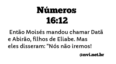 NÚMEROS 16:12 NVI NOVA VERSÃO INTERNACIONAL