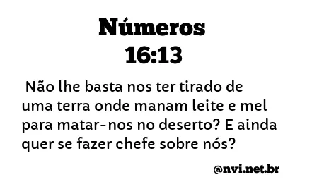 NÚMEROS 16:13 NVI NOVA VERSÃO INTERNACIONAL