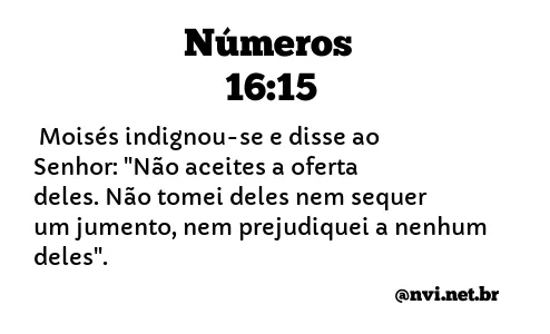 NÚMEROS 16:15 NVI NOVA VERSÃO INTERNACIONAL