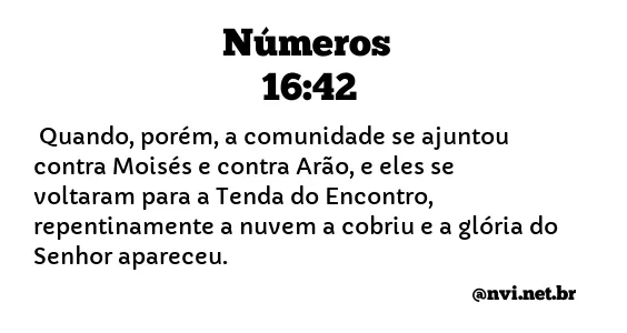 NÚMEROS 16:42 NVI NOVA VERSÃO INTERNACIONAL