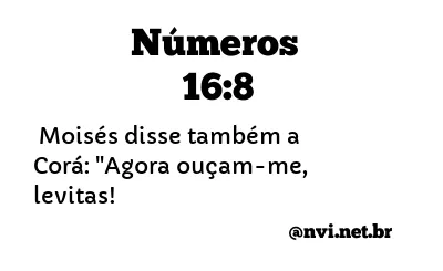 NÚMEROS 16:8 NVI NOVA VERSÃO INTERNACIONAL