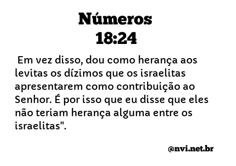 NÚMEROS 18:24 NVI NOVA VERSÃO INTERNACIONAL