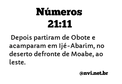 NÚMEROS 21:11 NVI NOVA VERSÃO INTERNACIONAL