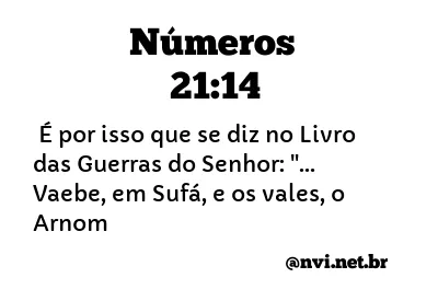 NÚMEROS 21:14 NVI NOVA VERSÃO INTERNACIONAL