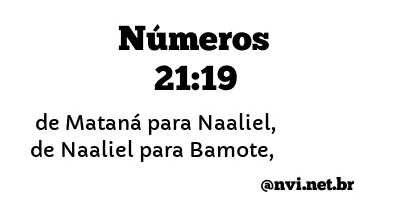 NÚMEROS 21:19 NVI NOVA VERSÃO INTERNACIONAL