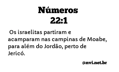 NÚMEROS 22:1 NVI NOVA VERSÃO INTERNACIONAL