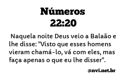 NÚMEROS 22:20 NVI NOVA VERSÃO INTERNACIONAL