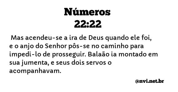 NÚMEROS 22:22 NVI NOVA VERSÃO INTERNACIONAL