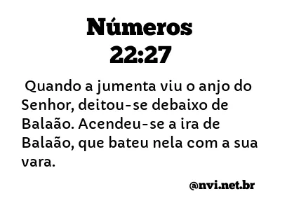 NÚMEROS 22:27 NVI NOVA VERSÃO INTERNACIONAL