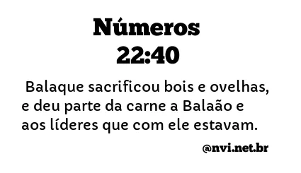 NÚMEROS 22:40 NVI NOVA VERSÃO INTERNACIONAL