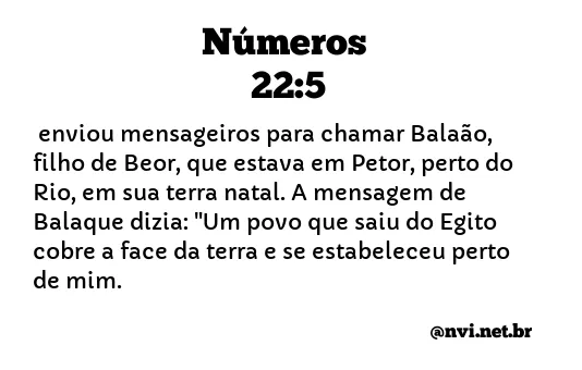 NÚMEROS 22:5 NVI NOVA VERSÃO INTERNACIONAL