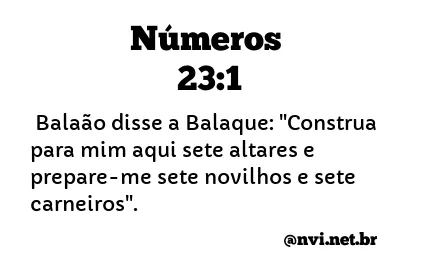 NÚMEROS 23:1 NVI NOVA VERSÃO INTERNACIONAL