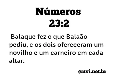 NÚMEROS 23:2 NVI NOVA VERSÃO INTERNACIONAL