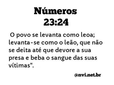 NÚMEROS 23:24 NVI NOVA VERSÃO INTERNACIONAL