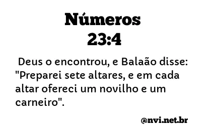 NÚMEROS 23:4 NVI NOVA VERSÃO INTERNACIONAL