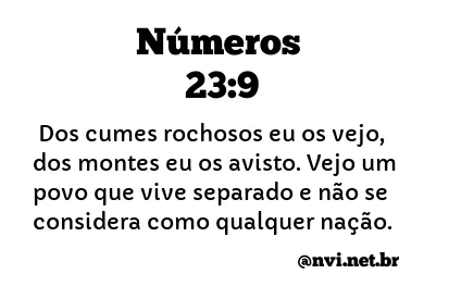 NÚMEROS 23:9 NVI NOVA VERSÃO INTERNACIONAL