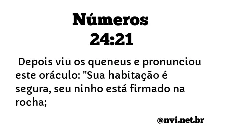 NÚMEROS 24:21 NVI NOVA VERSÃO INTERNACIONAL