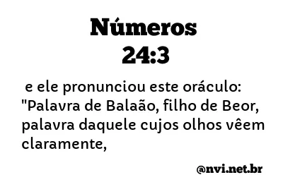 NÚMEROS 24:3 NVI NOVA VERSÃO INTERNACIONAL