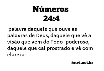 NÚMEROS 24:4 NVI NOVA VERSÃO INTERNACIONAL