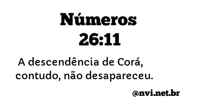 NÚMEROS 26:11 NVI NOVA VERSÃO INTERNACIONAL