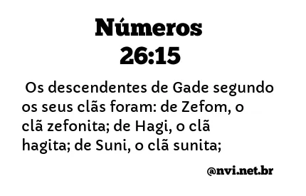 NÚMEROS 26:15 NVI NOVA VERSÃO INTERNACIONAL