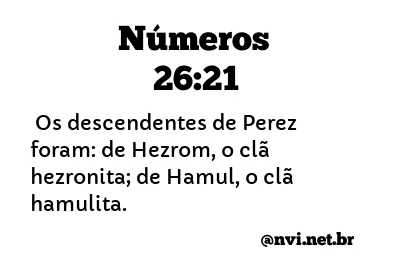 NÚMEROS 26:21 NVI NOVA VERSÃO INTERNACIONAL