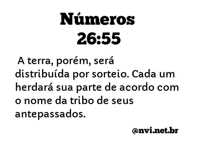 NÚMEROS 26:55 NVI NOVA VERSÃO INTERNACIONAL