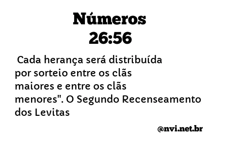 NÚMEROS 26:56 NVI NOVA VERSÃO INTERNACIONAL