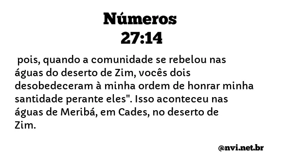 NÚMEROS 27:14 NVI NOVA VERSÃO INTERNACIONAL