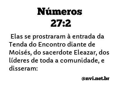 NÚMEROS 27:2 NVI NOVA VERSÃO INTERNACIONAL