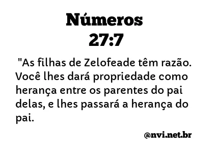 NÚMEROS 27:7 NVI NOVA VERSÃO INTERNACIONAL