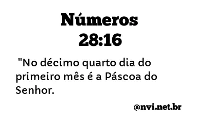 NÚMEROS 28:16 NVI NOVA VERSÃO INTERNACIONAL