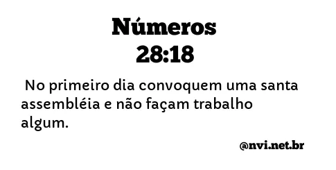 NÚMEROS 28:18 NVI NOVA VERSÃO INTERNACIONAL