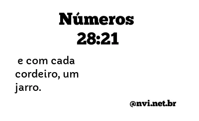 NÚMEROS 28:21 NVI NOVA VERSÃO INTERNACIONAL