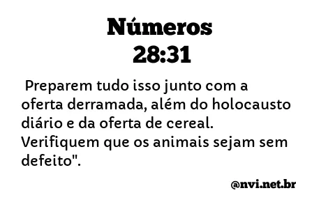 NÚMEROS 28:31 NVI NOVA VERSÃO INTERNACIONAL